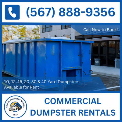 Commercial Dumpster Rental Lima - Affordable Prices - 10, 20, 30 & 40 Yard